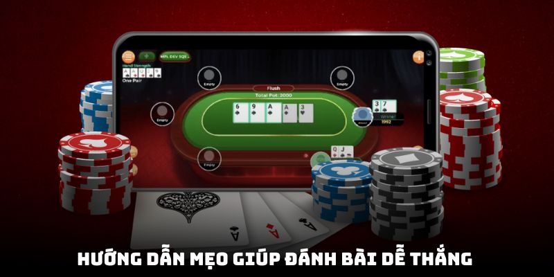 Hướng dẫn mẹo giúp đánh bài dễ thắng từ daga88